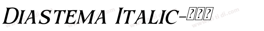 Diastema Italic字体转换 Diastema Italic字体转换